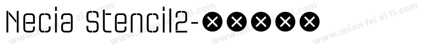 Necia Stencil2字体转换
